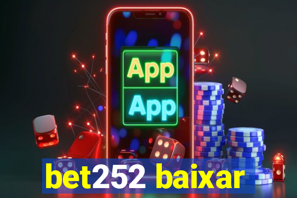 bet252 baixar